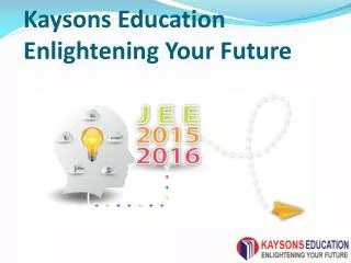 Kaysons Education Enlightening Your Future