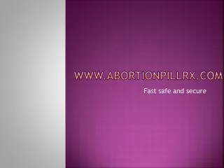 RU486- Safety and Medical abortion compliant solution