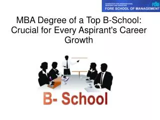MBA degree is Crucial for every Aspirant's Career Growth