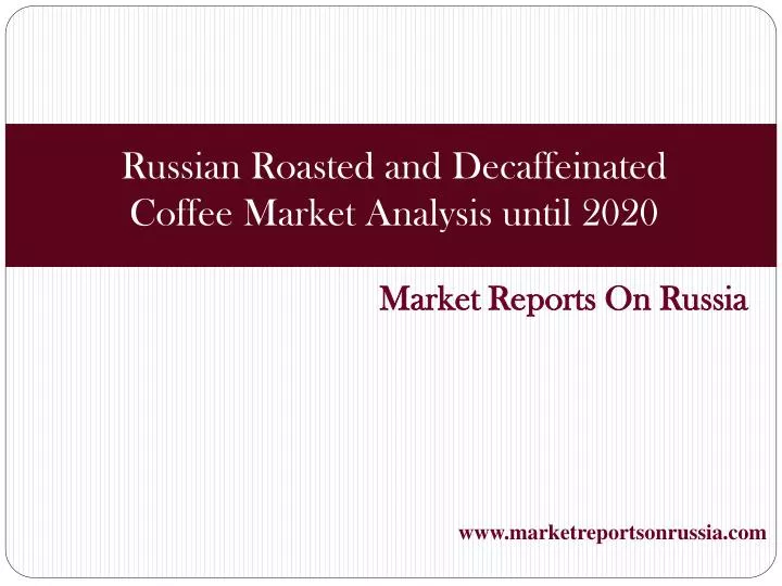 market reports on russia