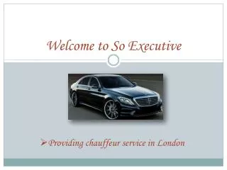 reliable and Affordable London Executive Chauffeurs Service