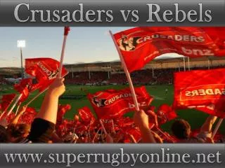 watch Crusaders vs Rebels live Super rugby match