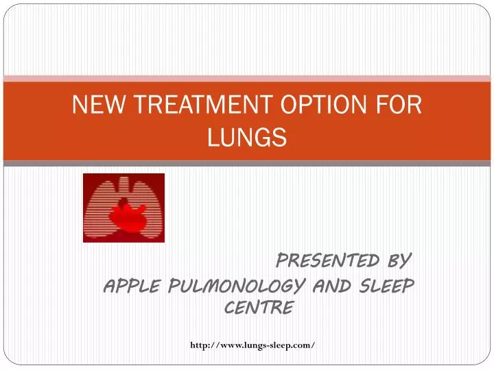 new treatment option for lungs