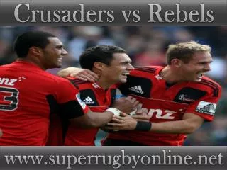 watch Crusaders vs Rebels online stream