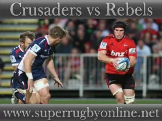 live Super rugby match Crusaders vs Rebels