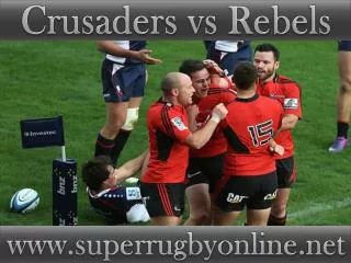 2015 1st match Crusaders vs Rebels live