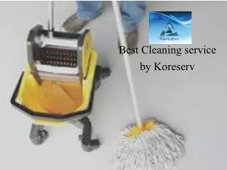 Best cleaning service by koreserv