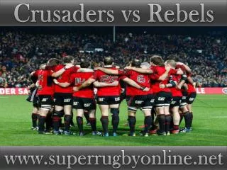 watch Crusaders vs Rebels live telecast