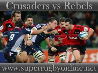 watch Super rugby Crusaders vs Rebels live online
