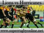 watch Lions vs Hurricanes live stream