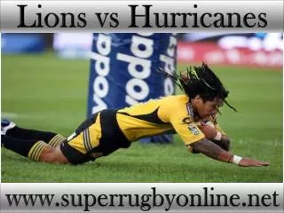 watch Lions vs Hurricanes online Super rugby match