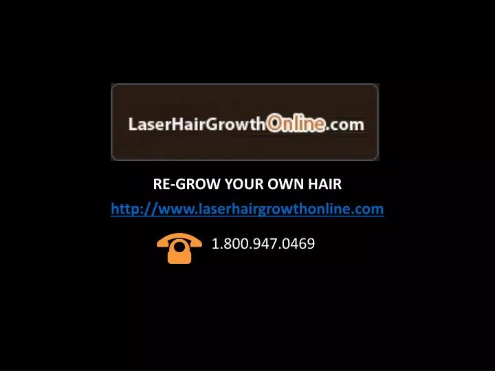 re grow your own hair http www laserhairgrowthonline com