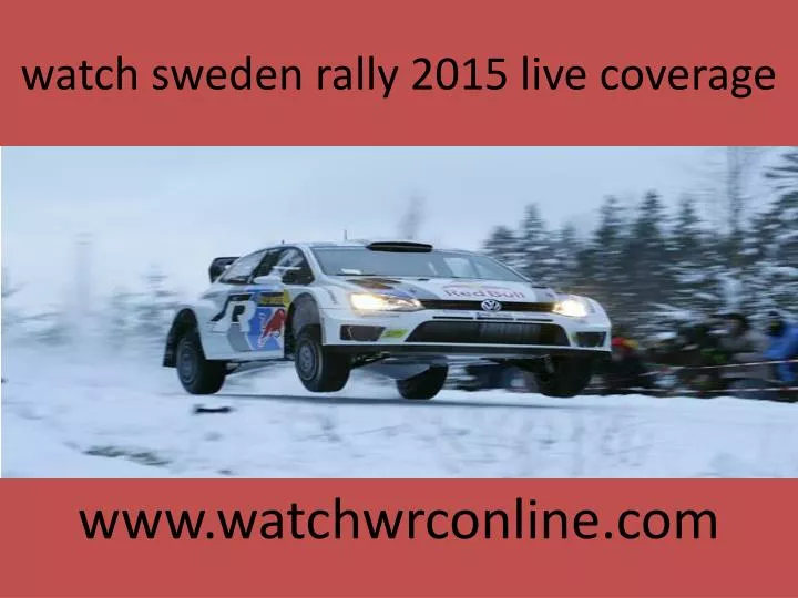 watch sweden rally 2015 live coverage