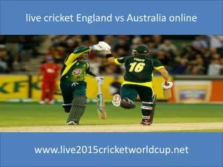 live cricket England vs Australia online