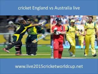 Watch Australia vs England Live Cricket