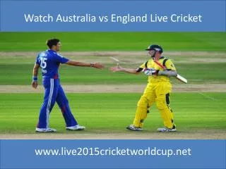 Watch Australia vs England online cricket