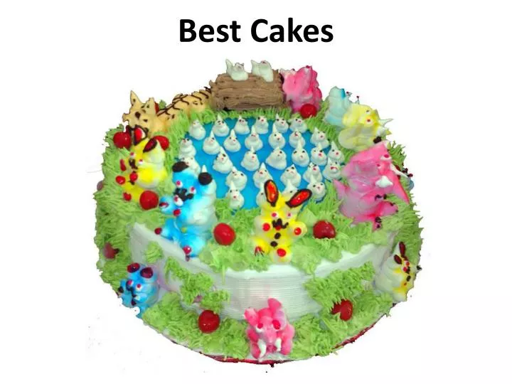 best cakes