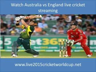 Watch Australia vs England live cricket streaming