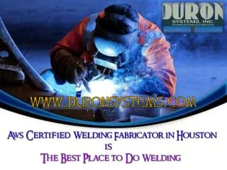 Aws Certified Welding Fabricator in Houston is The Best Plac