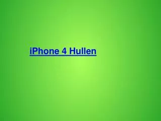 iPhone 4 hüllen typen und preise handyhüllen