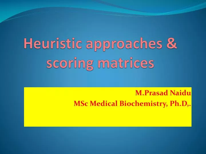 heuristic approaches scoring matrices