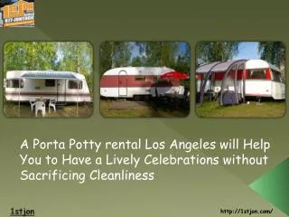 A Porta Potty rental Los Angeles will Help You to Have a Liv