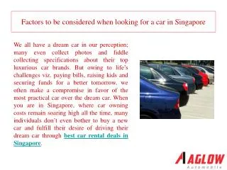 Factors to be considered when looking for a car in Singapore