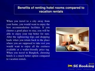 Benefits of renting hotel rooms compared to vacation rentals