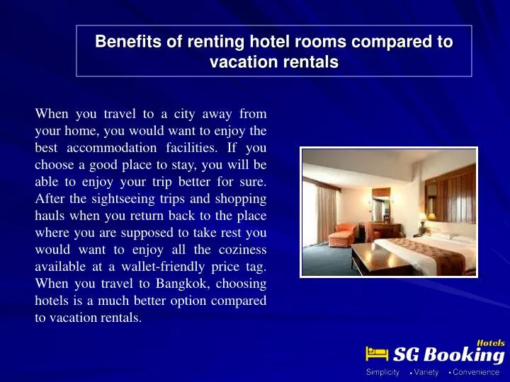 benefits of renting hotel rooms compared to vacation rentals