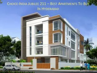 Choice-India Jubilee 211 – Best Apartments To Buy In Hyderab