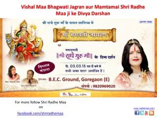 Come and get the blessing of Shri Radhe Guru Maa on her Bir