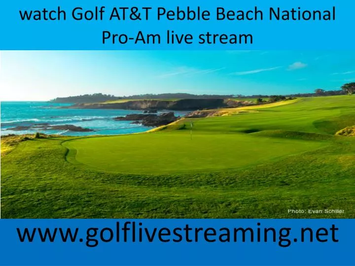 watch golf at t pebble beach national pro am live stream