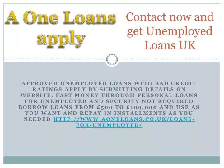 contact now and get unemployed loans uk