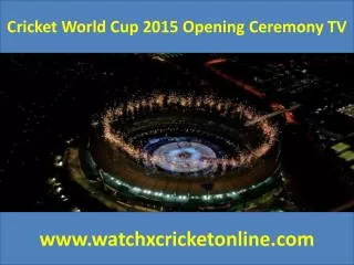 Cricket World Cup 2015 Opening Ceremony TV