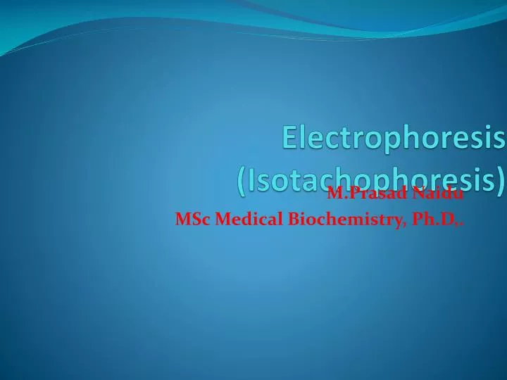 electrophoresis isotachophoresis