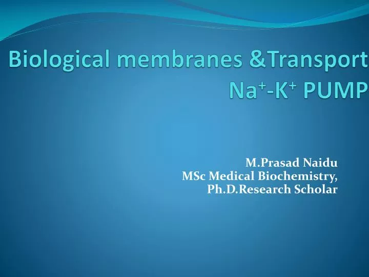 biological membranes transport na k pump