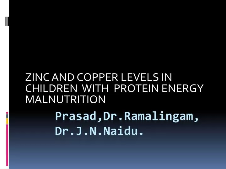zinc and copper levels in children with protein energy malnutrition