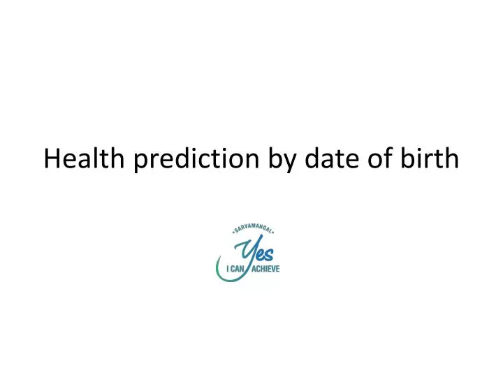 health prediction by date of birth