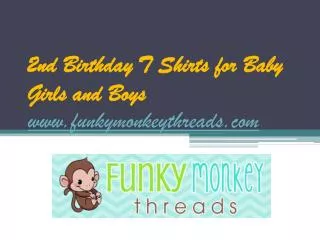 2nd Birthday T Shirts - www.funkymonkeythreads.com