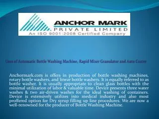 Uses of Automatic Bottle Washing Machine, Rapid Mixer Granul