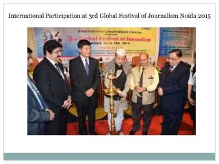 International Participation at 3rd Global Festival of Journa