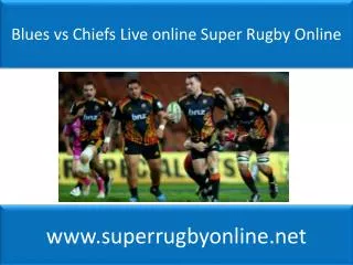 watch Blues vs Chiefs live Super rugby match