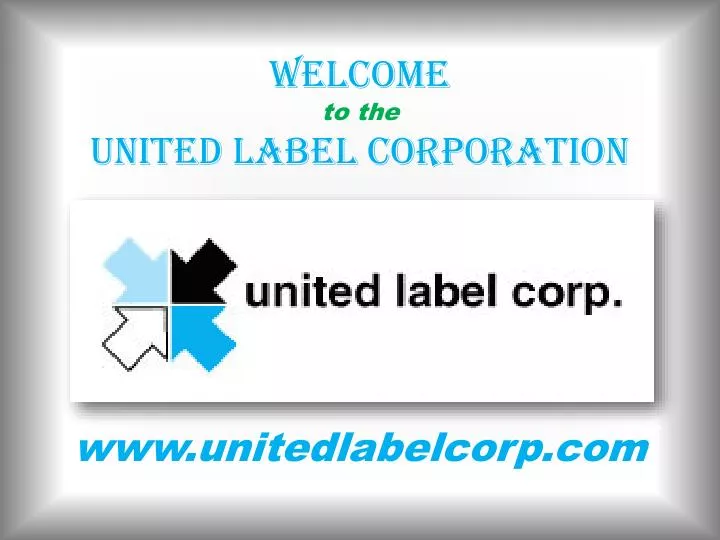 welcome t o the united label corporation