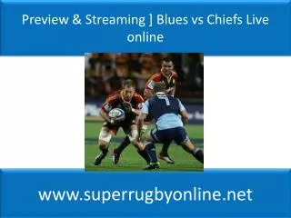 Blues vs Chiefs live Coverage on 14 feb 2015