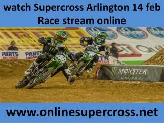 watch Supercross Arlington 14 feb Race stream online
