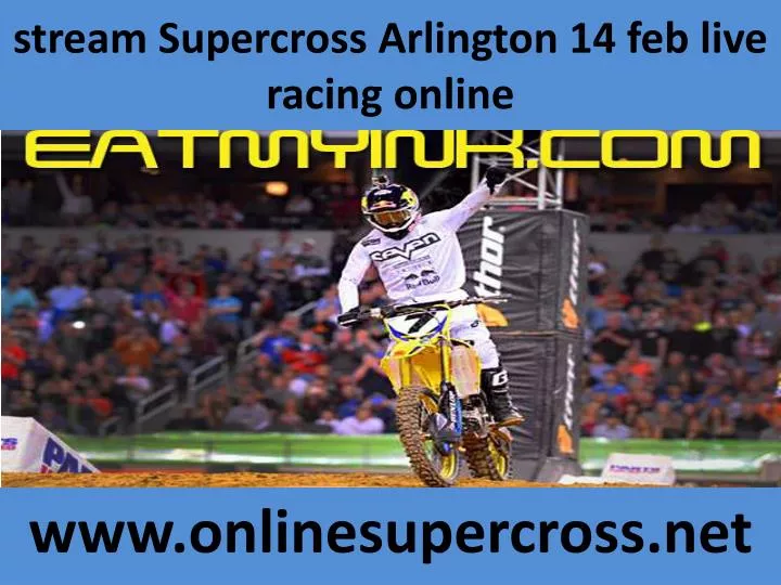 stream supercross arlington 14 feb live racing online
