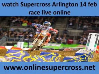 watch Supercross Arlington 14 feb live streaming