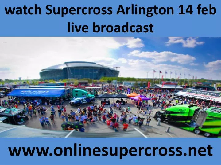 watch supercross arlington 14 feb live broadcast