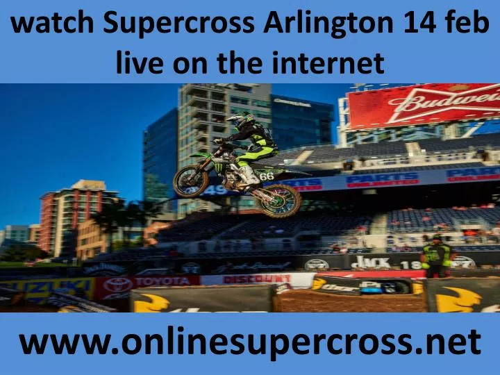 watch supercross arlington 14 feb live on the internet