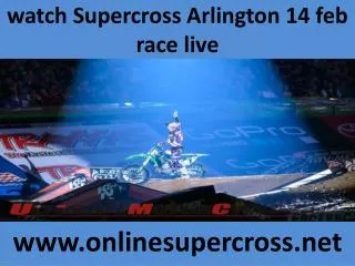 watch Monster Energy Supercross Arlington 2015 live